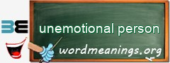 WordMeaning blackboard for unemotional person